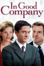 In Good Company Nonton Film In Good Company